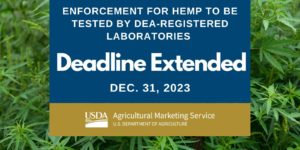 USDA Delays DEA-Registered Lab Requirement For Hemp Testing