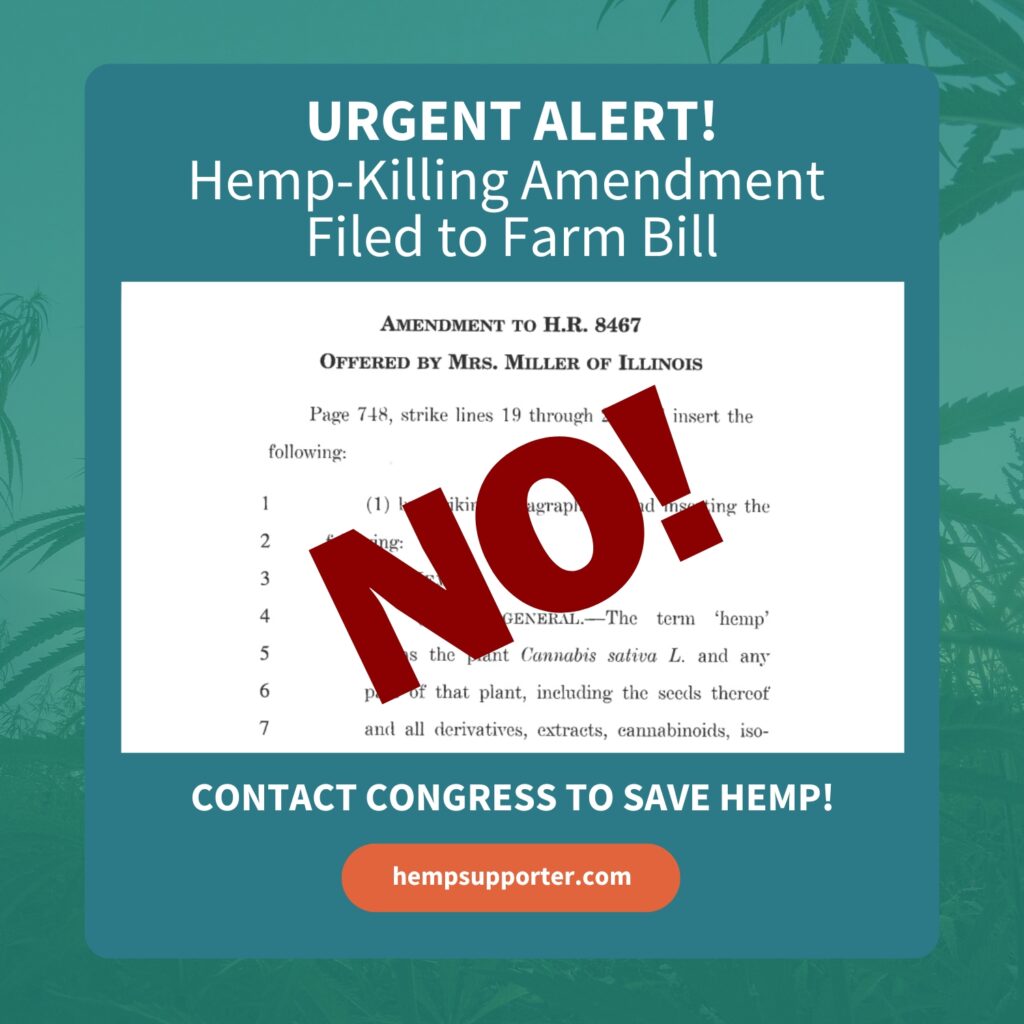 URGENT HempKilling Amendment Filed for Farm Bill Contact Your